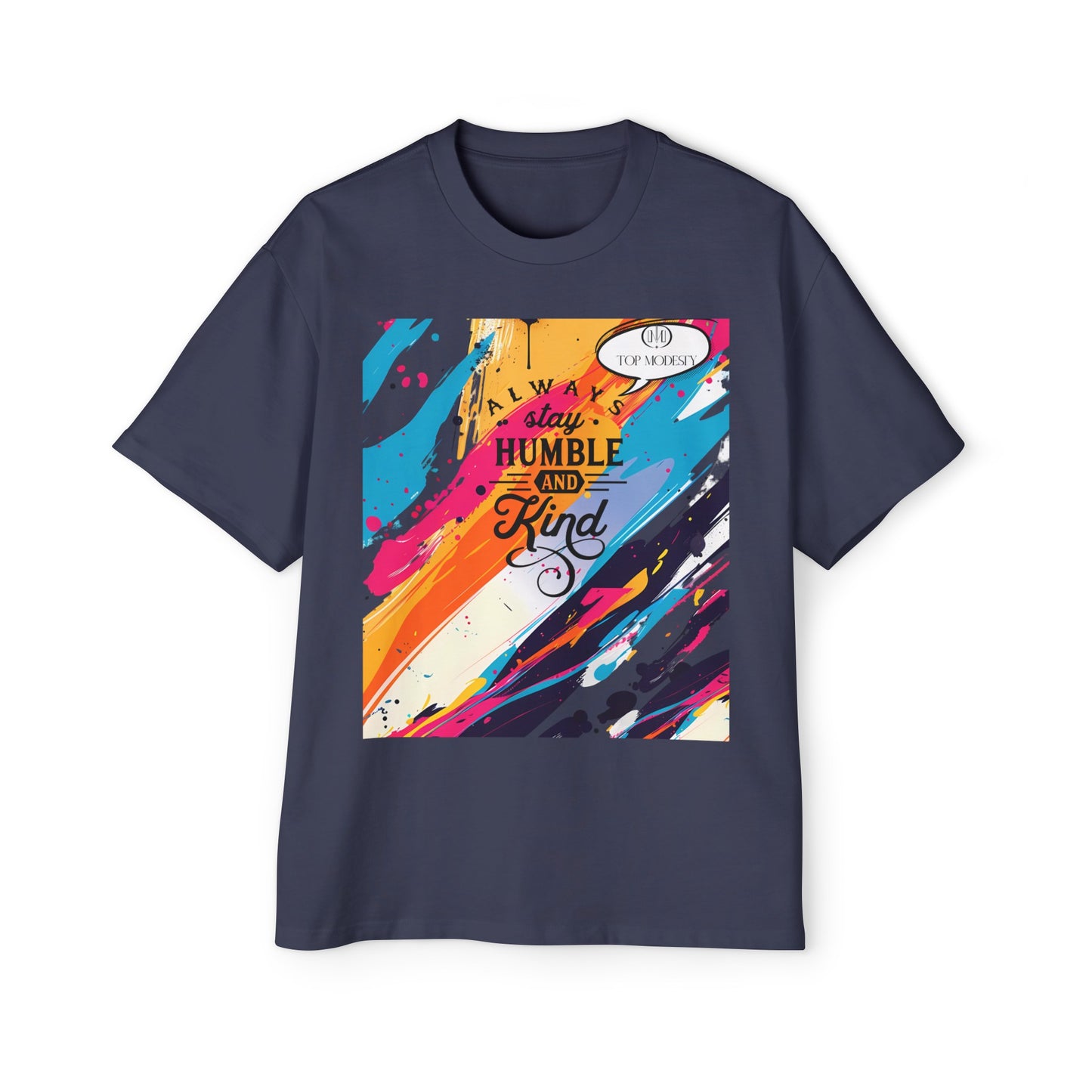 Top Modesty A.S.H (Always Stay Humble) Men's Heavy Oversized Tee