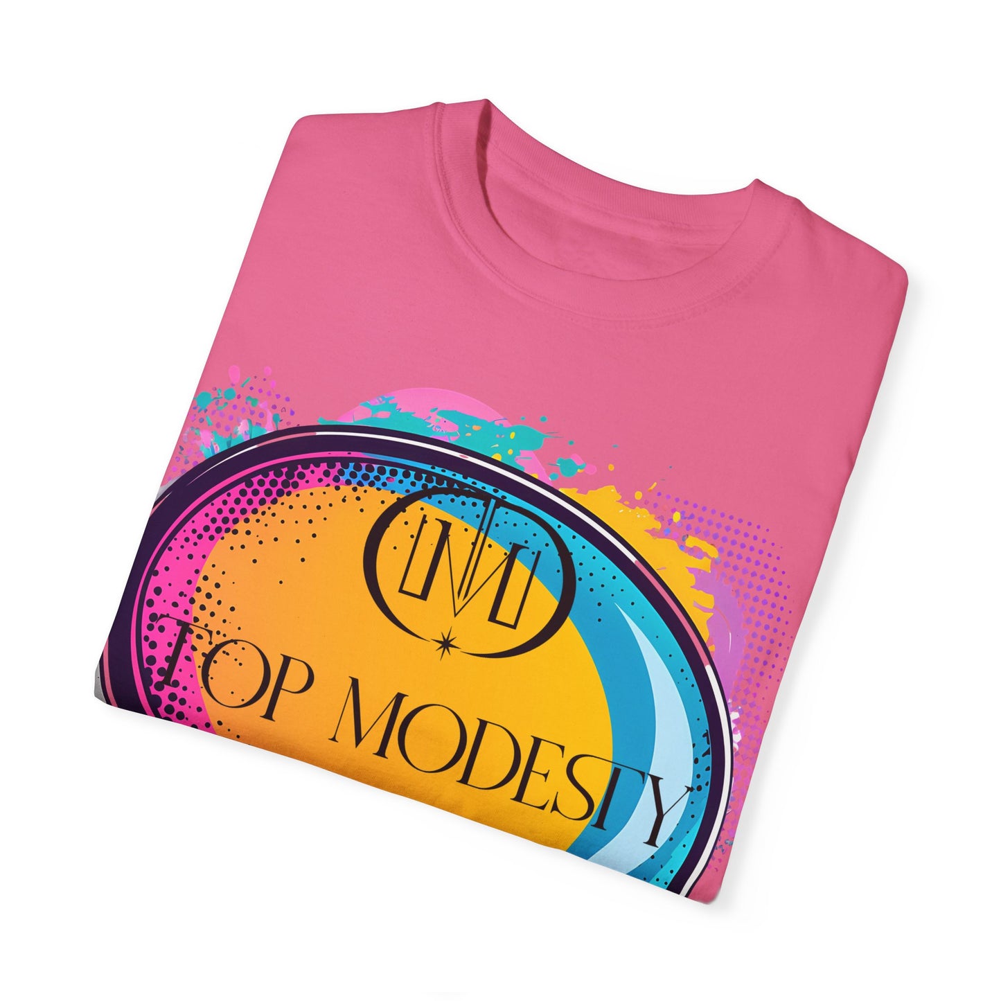 Top Modesty Speak A Unisex Garment-Dyed T-shirt