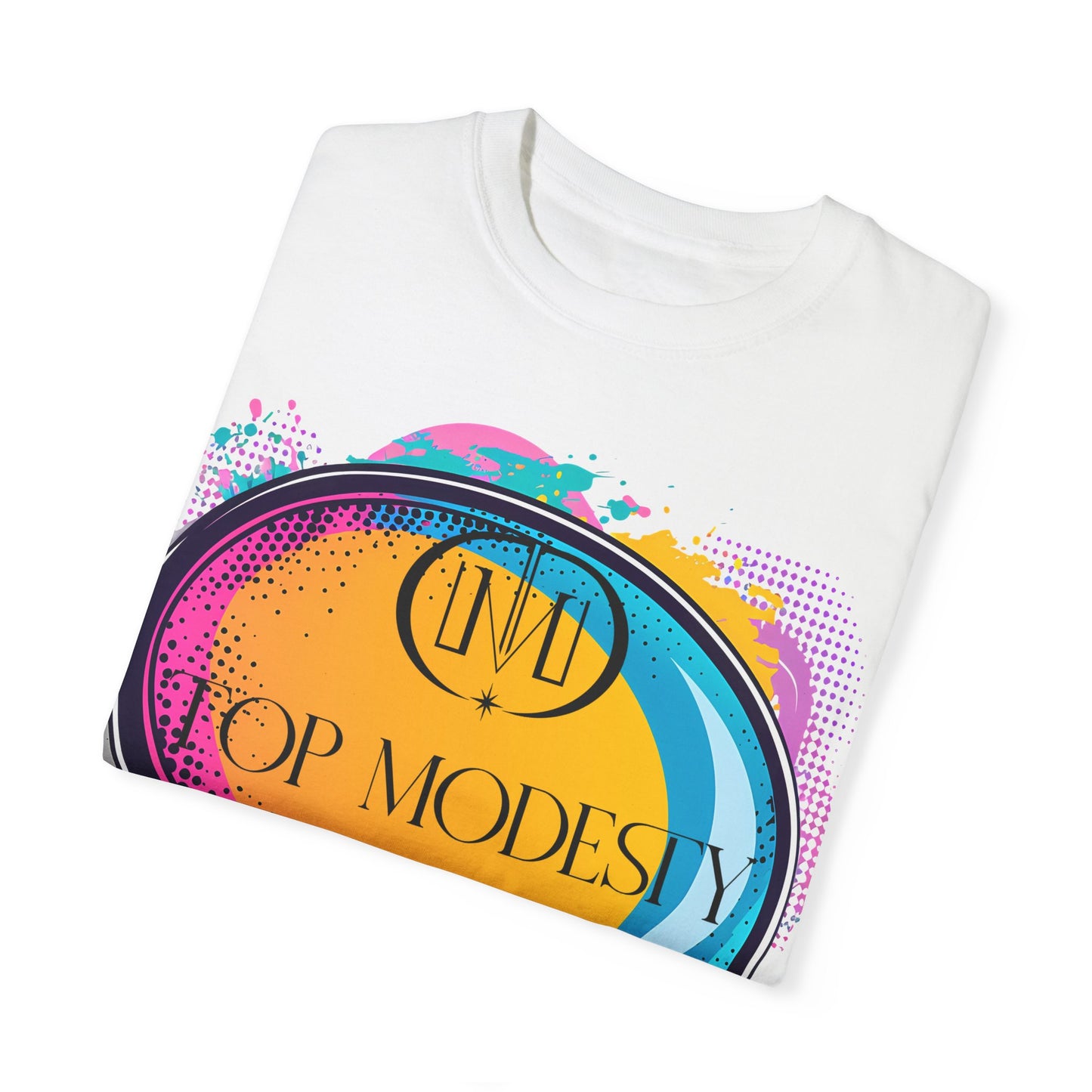 Top Modesty Speak A Unisex Garment-Dyed T-shirt