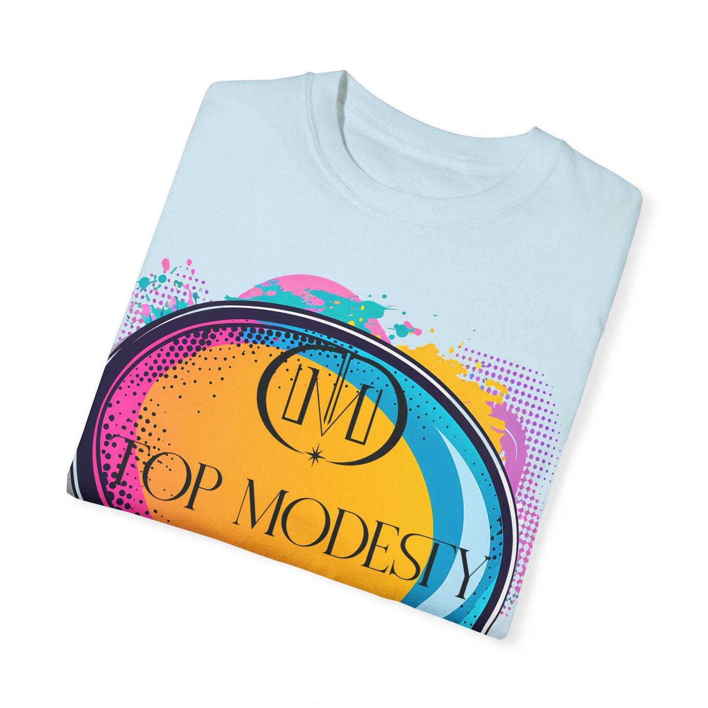 Top Modesty Speak A Unisex Garment-Dyed T-shirt